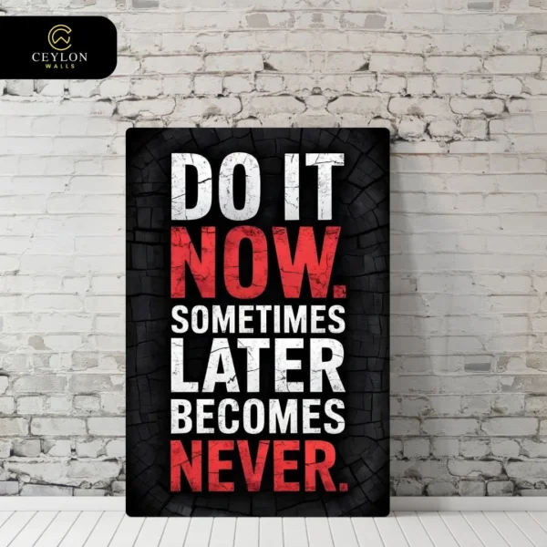Do It Now Grunge Typography Wall Art